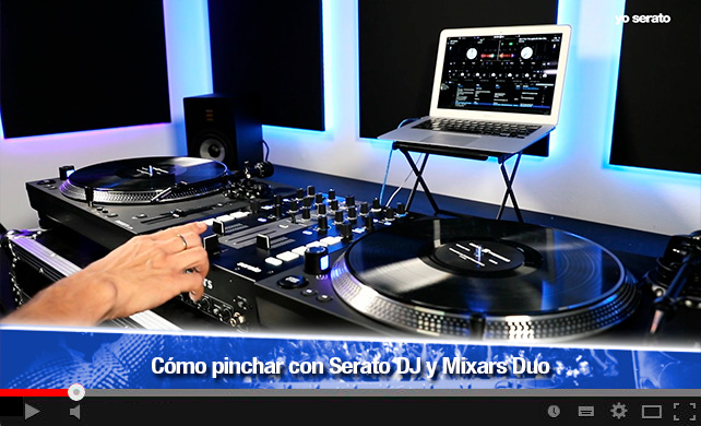 Cómo pinchar con Serato DJ y Mixars Duo